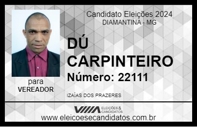 Candidato DÚ CARPINTEIRO 2024 - DIAMANTINA - Eleições