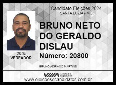 Candidato BRUNO NETO DO GERALDO DISLAU 2024 - SANTA LUZIA - Eleições