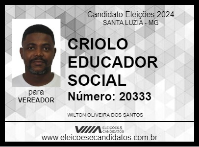 Candidato CRIOLO EDUCADOR SOCIAL 2024 - SANTA LUZIA - Eleições