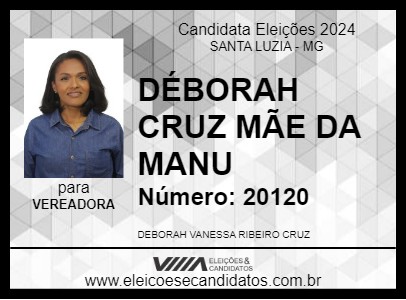 Candidato DÉBORAH CRUZ MÃE DA MANU 2024 - SANTA LUZIA - Eleições