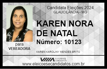 Candidato KAREN NORA DE NATAL 2024 - GLAUCILÂNDIA - Eleições