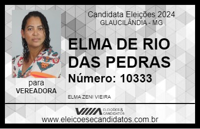 Candidato ELMA DE RIO DAS PEDRAS 2024 - GLAUCILÂNDIA - Eleições