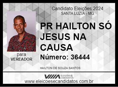 Candidato PR HAILTON SÓ JESUS NA CAUSA 2024 - SANTA LUZIA - Eleições