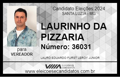 Candidato LAURINHO DA PIZZARIA 2024 - SANTA LUZIA - Eleições