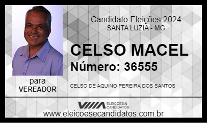 Candidato CELSO MACEL 2024 - SANTA LUZIA - Eleições