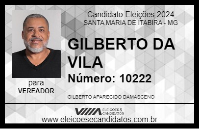 Candidato GILBERTO DA VILA 2024 - SANTA MARIA DE ITABIRA - Eleições