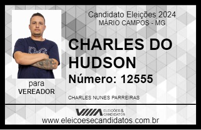 Candidato CHARLES DO HUDSON 2024 - MÁRIO CAMPOS - Eleições