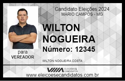 Candidato WILTON NOGUEIRA 2024 - MÁRIO CAMPOS - Eleições