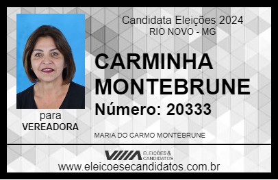 Candidato CARMINHA MONTEBRUNE 2024 - RIO NOVO - Eleições