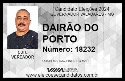 Candidato DAIRÃO DO PORTO 2024 - GOVERNADOR VALADARES - Eleições