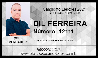 Candidato DIL FERREIRA 2024 - SÃO FRANCISCO - Eleições