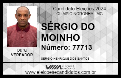 Candidato SÉRGIO DO MOINHO 2024 - OLÍMPIO NORONHA - Eleições