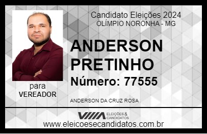 Candidato ANDERSON PRETINHO 2024 - OLÍMPIO NORONHA - Eleições