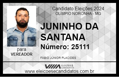 Candidato JUNINHO DA SANTANA 2024 - OLÍMPIO NORONHA - Eleições