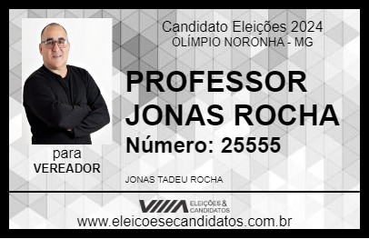 Candidato PROFESSOR JONAS ROCHA 2024 - OLÍMPIO NORONHA - Eleições