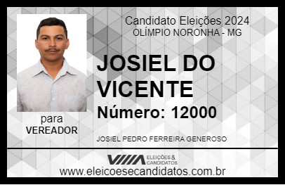 Candidato JOSIEL DO VICENTE 2024 - OLÍMPIO NORONHA - Eleições