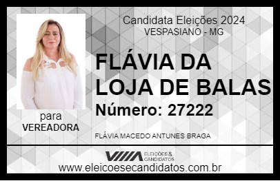 Candidato FLÁVIA DA LOJA DE BALAS 2024 - VESPASIANO - Eleições