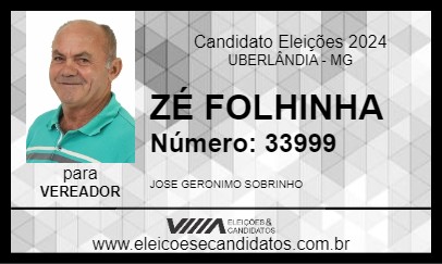 Candidato ZÉ FOLHINHA 2024 - UBERLÂNDIA - Eleições