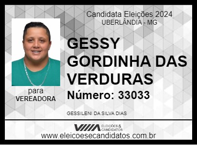 Candidato GESSY GORDINHA DAS VERDURAS 2024 - UBERLÂNDIA - Eleições