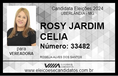 Candidato ROSY JARDIM CELIA 2024 - UBERLÂNDIA - Eleições