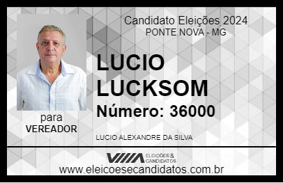 Candidato LUCIO LUCKSOM 2024 - PONTE NOVA - Eleições