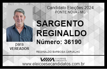 Candidato SARGENTO REGINALDO 2024 - PONTE NOVA - Eleições