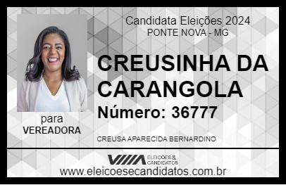 Candidato CREUSINHA DA CARANGOLA 2024 - PONTE NOVA - Eleições