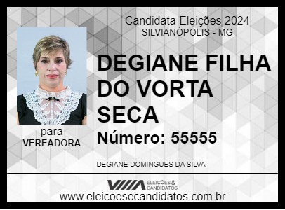 Candidato DEGIANE FILHA DO VORTA SECA 2024 - SILVIANÓPOLIS - Eleições