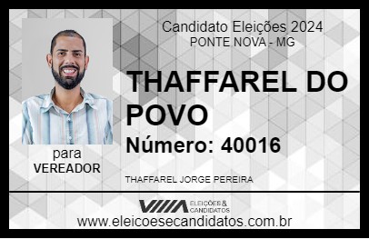 Candidato THAFFAREL DO POVO 2024 - PONTE NOVA - Eleições