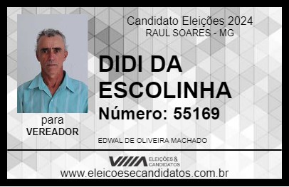 Candidato DIDI DA ESCOLINHA 2024 - RAUL SOARES - Eleições