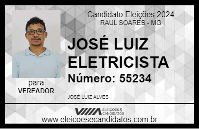 Candidato JOSÉ LUIZ ELETRICISTA 2024 - RAUL SOARES - Eleições