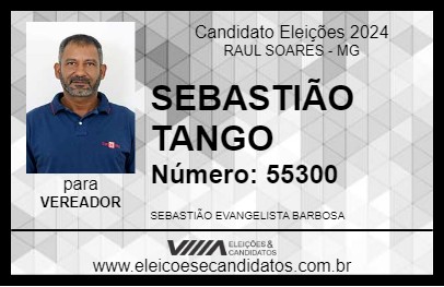 Candidato SEBASTIÃO TANGO 2024 - RAUL SOARES - Eleições