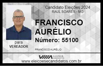 Candidato FRANCISCO AURÉLIO 2024 - RAUL SOARES - Eleições