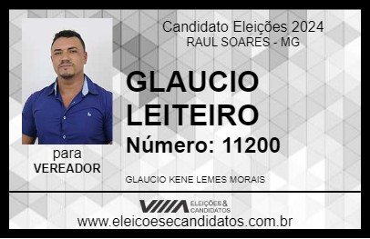 Candidato GLAUCIO LEITEIRO 2024 - RAUL SOARES - Eleições