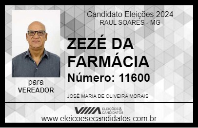 Candidato ZEZÉ DA FARMÁCIA 2024 - RAUL SOARES - Eleições