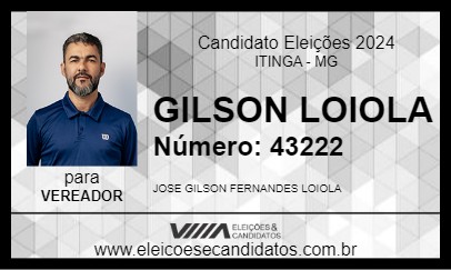 Candidato GILSON LOIOLA 2024 - ITINGA - Eleições