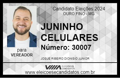 Candidato JUNINHO CELULARES 2024 - OURO FINO - Eleições