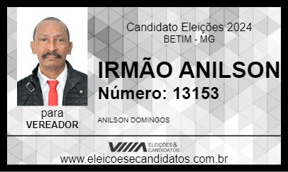 Candidato IRMÃO ANILSON 2024 - BETIM - Eleições