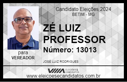 Candidato ZÉ LUIZ PROFESSOR 2024 - BETIM - Eleições