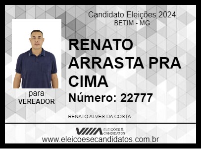 Candidato RENATO ARRASTA PRA CIMA 2024 - BETIM - Eleições