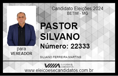 Candidato PASTOR SILVANO FERREIRA 2024 - BETIM - Eleições