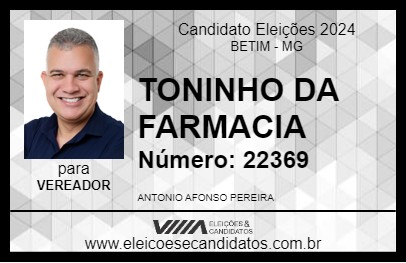 Candidato TONINHO DA FARMACIA 2024 - BETIM - Eleições