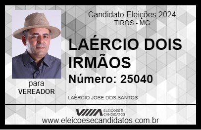 Candidato LAÉRCIO DOIS IRMÃOS 2024 - TIROS - Eleições