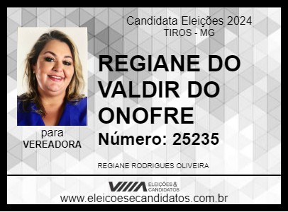 Candidato REGIANE DO VALDIR DO ONOFRE 2024 - TIROS - Eleições