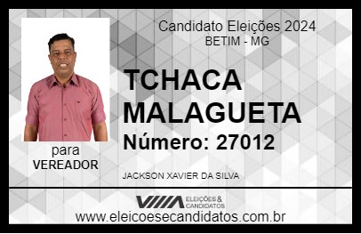 Candidato TCHACA MALAGUETA 2024 - BETIM - Eleições