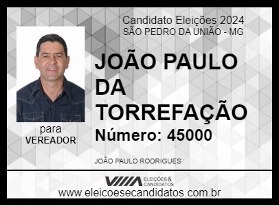 Candidato JOÃO PAULO DA TORREFAÇÃO 2024 - SÃO PEDRO DA UNIÃO - Eleições