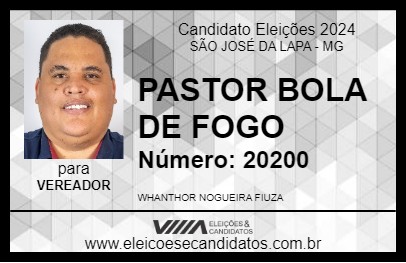 Candidato PASTOR BOLA DE FOGO 2024 - SÃO JOSÉ DA LAPA - Eleições