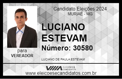 Candidato LUCIANO ESTEVAM 2024 - MURIAÉ - Eleições