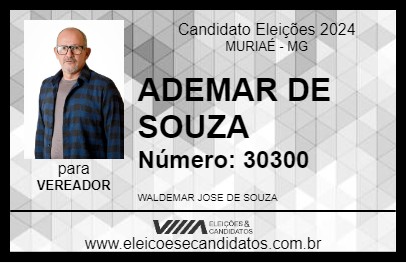 Candidato ADEMAR DE SOUZA 2024 - MURIAÉ - Eleições