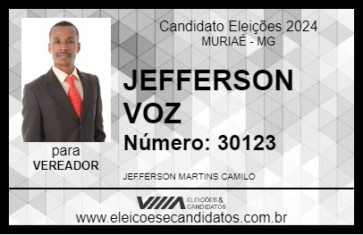 Candidato JEFFERSON VOZ 2024 - MURIAÉ - Eleições